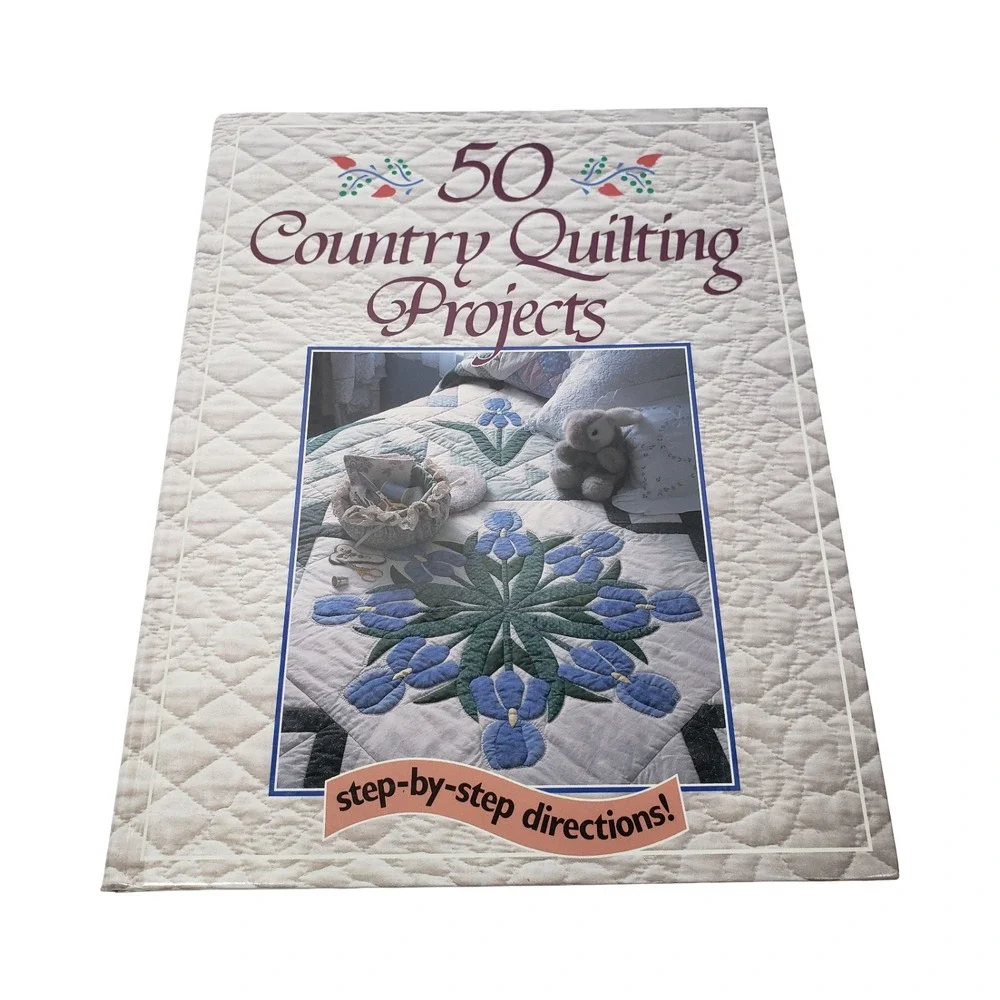 50 Country Quilting Projects Hardcover Book Step-by-Step Patterns